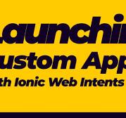 How to launch a custom Android application using Ionic Web Intents